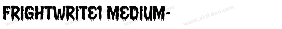 FrightWrite1 Medium字体转换